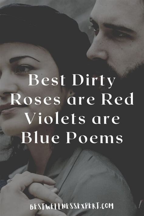 30 Best Dirty Roses Are Red Violets Are Blue Poems