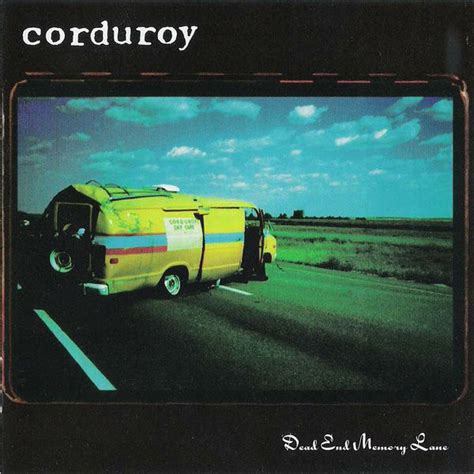 Corduroy Dead End Memory Lane Cd Album Discogs