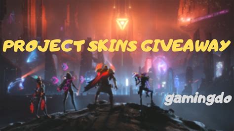 League Of Legends Project Skin Giveaway Youtube