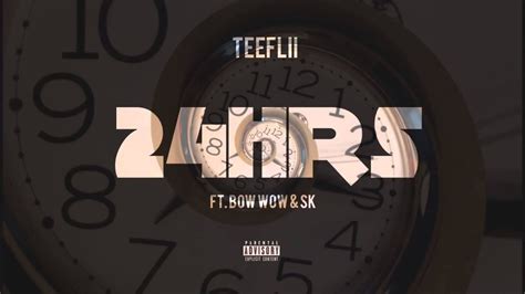 24 Hours Remix Teeflii Ft Bow Wow And Sk Prod By Dj Mustard Youtube