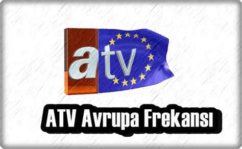 ATV Avrupa Frekansı Güncel NASILİZLENİR COM