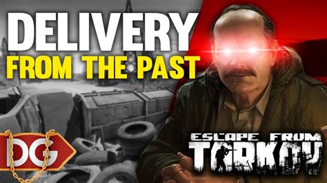 Delivery From The Past Tarkov - Escape From Tarkov - DELIVERY FROM THE PAST QUEST PART 1 - YouTube