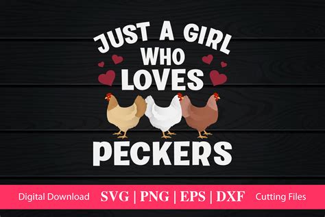 just a girl who loves peckers graphic by craftartsvg · creative fabrica