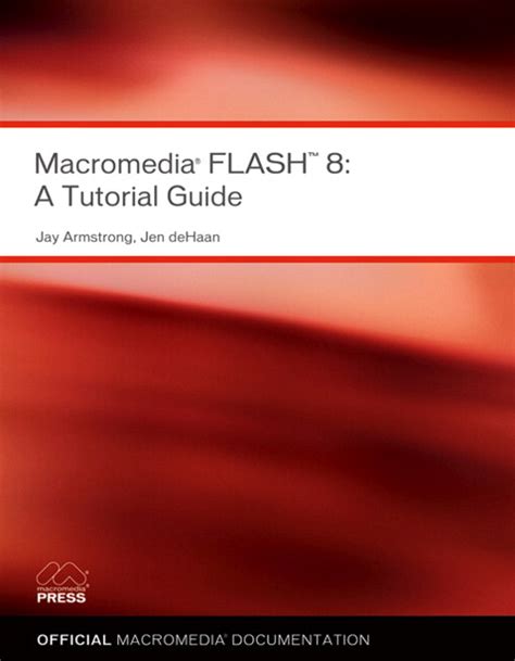 Macromedia Flash 8 A Tutorial Guide Peachpit