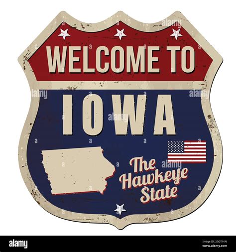 Welcome To Iowa Vintage Rusty Metal Sign On A White Background Vector