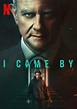 I Came By, il film Netflix - Trama, foto, trailer, temi - The Wom