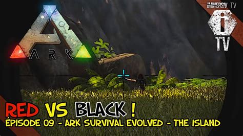 attaque de convoi red vs black ep09 ark survival evolved pvp fr youtube