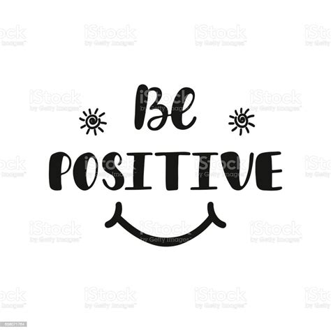 Be Positive Inspirational Quote About Happiness Stock Vector Art And More