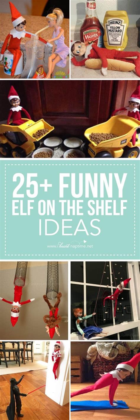 25 Funny Elf On The Shelf Ideas I Heart Nap Time