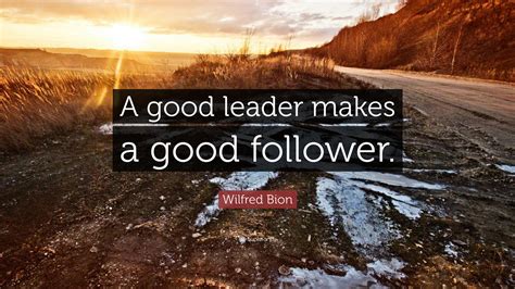 Good Leader Is A Good Follower
