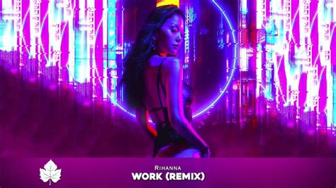 Rihanna Work Ft Drake Remix 1 Hour Loop Youtube