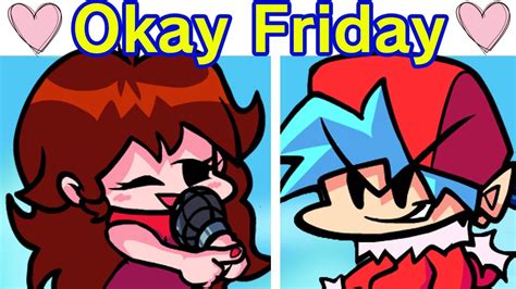 Friday Night Funkin Vs Ok Friday Song But Its A Playable Mod Fnf Mod