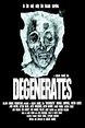 Película: Degenerates (2013) | abandomoviez.net