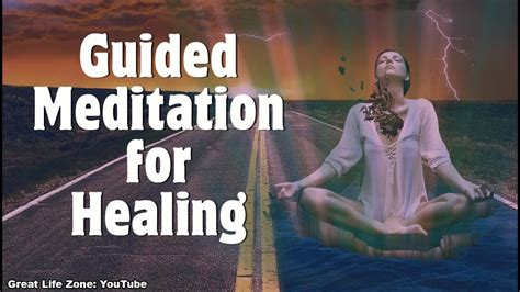 Guided Meditation For Healing Youtube
