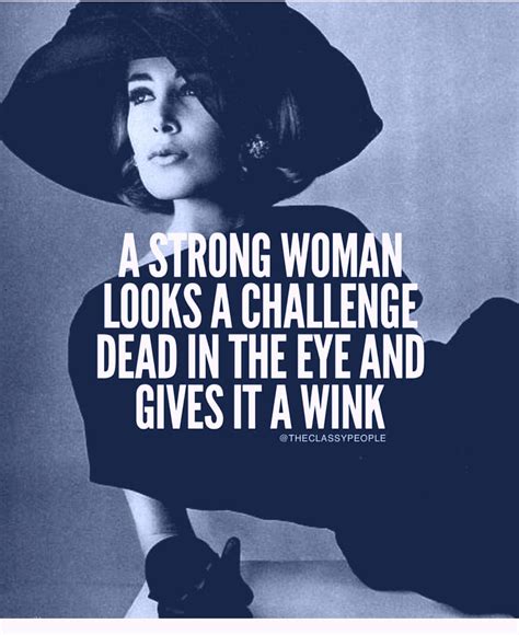 A Strong Woman Looks A Challenge In The Eye And Gives It A Wink Babe