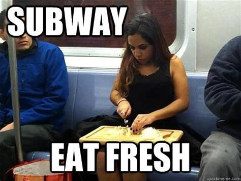 Subway Eat Fresh You Make Me Laugh Subway Make Me Laugh