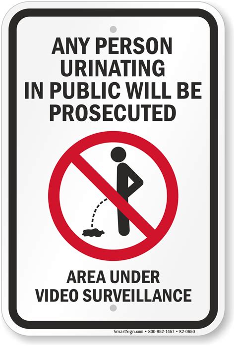 Any Person Urinating In Public Will Be Prosecuted Sign Sku K2 0650
