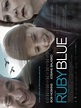 Ruby Blue (2007) movie posters