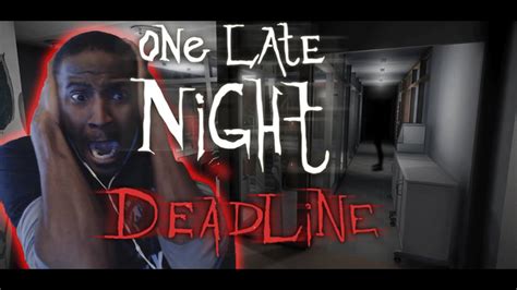 One Late Night Deadline Gameplay Walkthrough Part 1 Lets Play Youtube