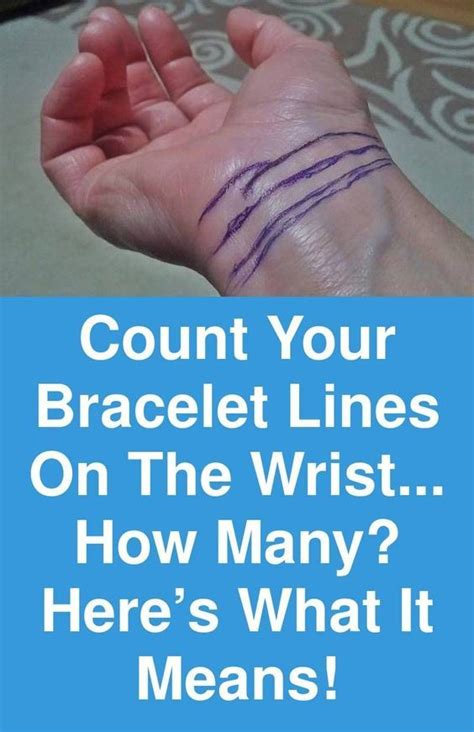 Count Your Bracelet Lines On The Wrist How Many Heres What It