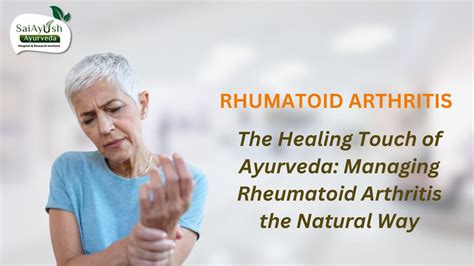 Ayurveda For Rheumatoid Arthritis Unlocking Healing Powers