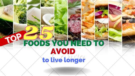 Top 25 Foods You Should Not Eat To Live Longer Prevention Youtube