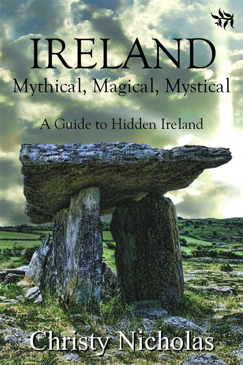 Ireland Mythical Magical Mystical By Christy Nicholas Ireland