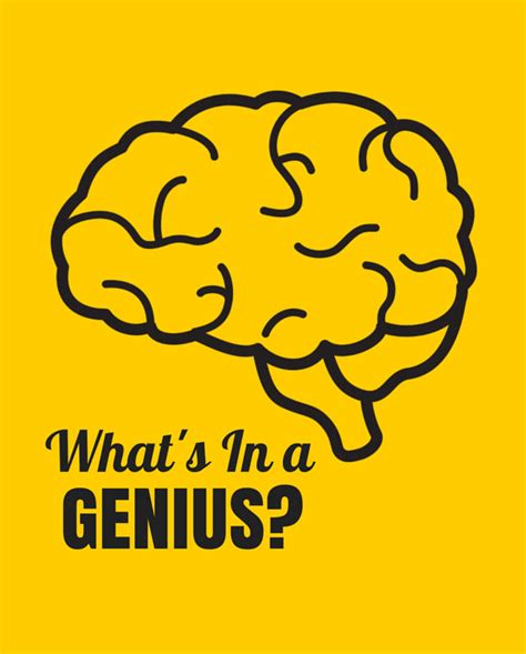 Whats In A Genius How Popular Notions Of Intelligence Are Holding Us
