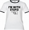I'm With Stupid Premium T-shirt Many Color Options - Etsy