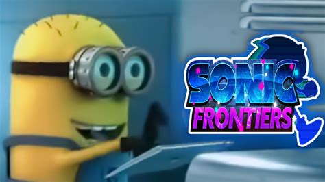 Minion Plays Sonic Frontiers Youtube
