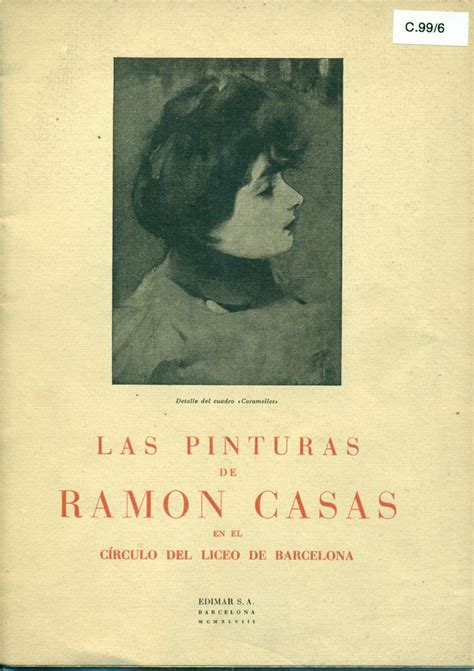 Las Pinturas de Ramón Casas 1866 1932 en el Círculo del Liceo de