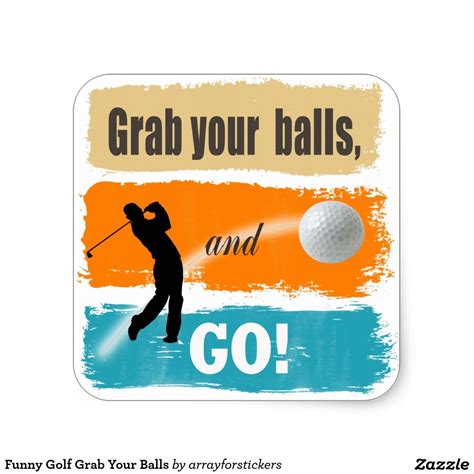 Funny Golf Grab Your Balls Square Sticker Golf Humor