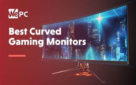 Best Curved Gaming Monitors 2022 Budget 144hz G Sync And Freesync