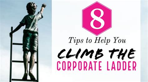 8 Tips To Help You Climb The Corporate Ladder Perfectly Employed