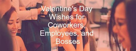 Valentines Day Wishes For The Workplace In 2023 Valentines Day