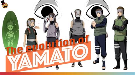 Naruto Characters Yamatos Evolution Kinoetenzo Youtube