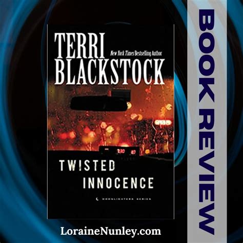 Book Review Twisted Innocence By Terri Blackstock Loraine D Nunley