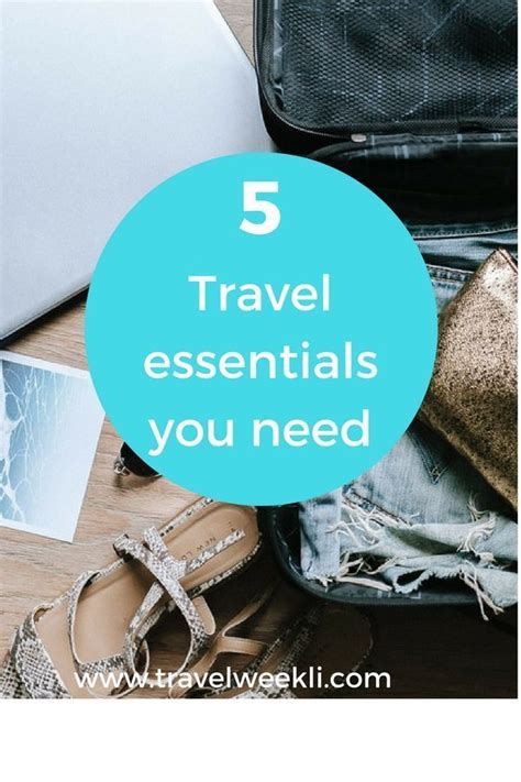 5 Travel Essentials You Need To Have Travelweekli Travel