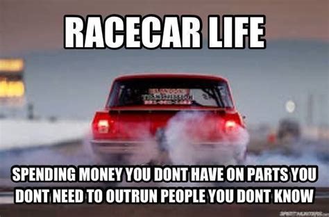 Car Memes Racing Car Memes Funny 31 Funny Race Car Memes Ranked In Order Of Popularity And