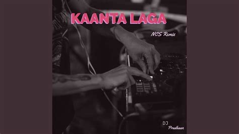 Kaanta Laga Ncs Remix Dj Pradhaan Shazam