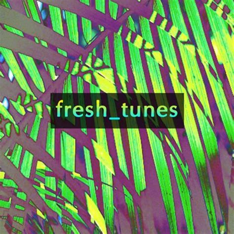 Stream Freshtunes Music Listen To Songs Albums Playlists For Free