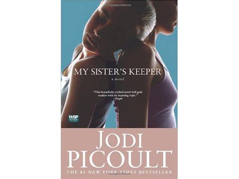 My Sisters Keeper By Jodi Picoult This Story Made Me Smile And