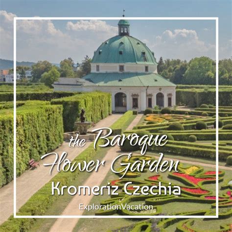 A Stroll Through The Baroque Flower Garden Of Kromeriz Castle Czechia