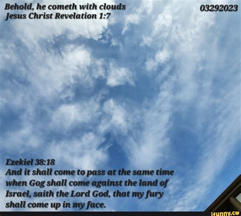 Behold He Cometh With Clouds 03292023 Jesus Christ Revelation Ezekiel
