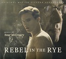 Bear McCreary – Rebel In The Rye (Original Motion Picture Soundtrack ...