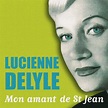 Mon amant de St Jean by Lucienne Delyle on Amazon Music - Amazon.co.uk