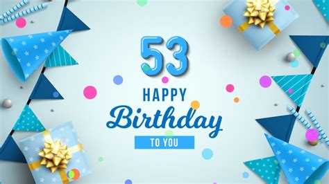 53rd Birthday Song │happy Birthday To You Youtube