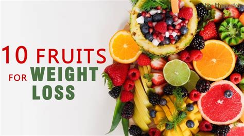 Fruits For Weight Loss Youtube