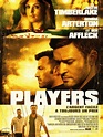 Casting du film Players : Réalisateurs, acteurs et équipe technique ...