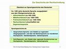PPT - Überblick zur Sprachgeschichte des Deutschen PowerPoint ...